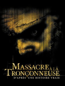Massacre a la tronconneuse