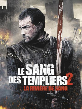 Le sang des templiers 2 - la rivière de sang