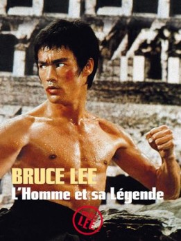 Bruce lee, l'homme et sa legende (VOST)