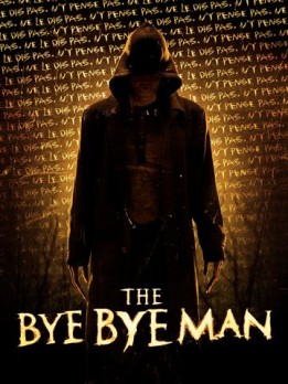 The bye bye man