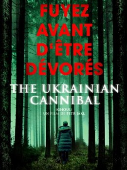 The Ukrainian Cannibal