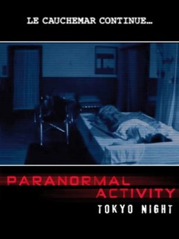 Paranormal activity tokyo night