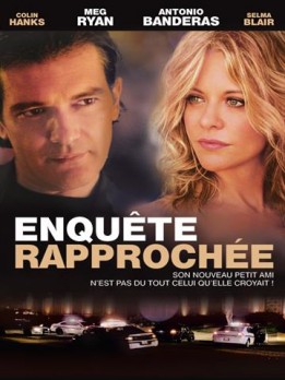 Enquête rapprochée